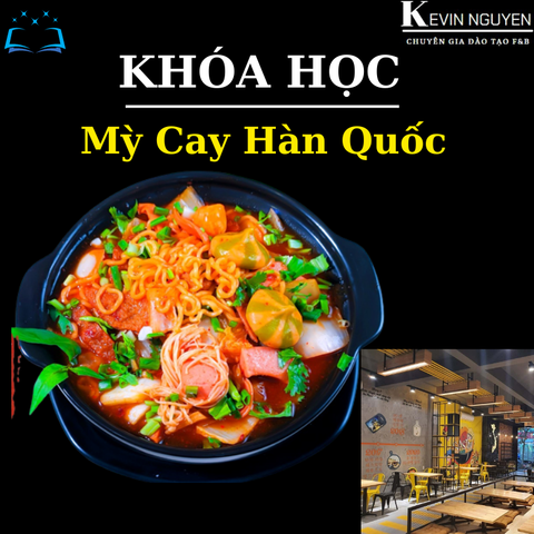  KHÓA HỌC MỲ CAY, MỲ CAY TOKBOKKI HÀN QUỐC 