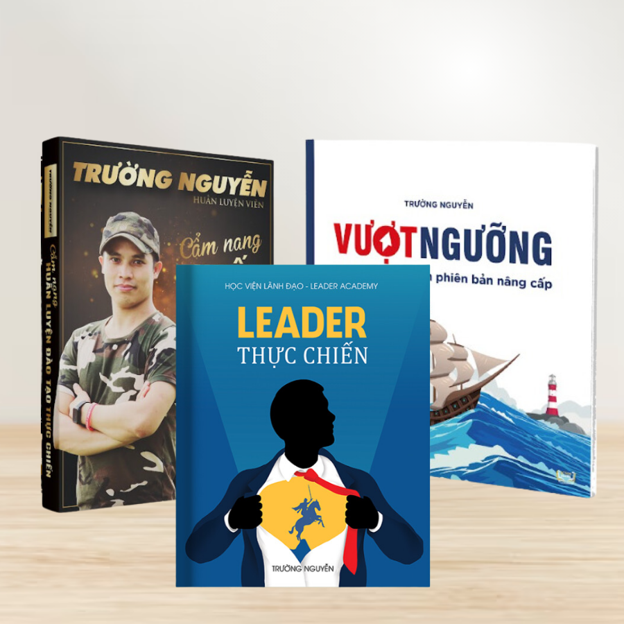  Combo 3 cuốn gồm Leader Thực Chiến - Vượt Ngưỡng - Cẩm Nang Huấn Luyện Đào Tạo 