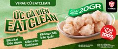 Chả ức gà eatclean, mọc gà viên, ức gà viên ăn kiêng eatclean healthy FITPACK