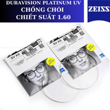  Tròng Kính Chống Chói Duravision® Platinum Zeiss 1.60 