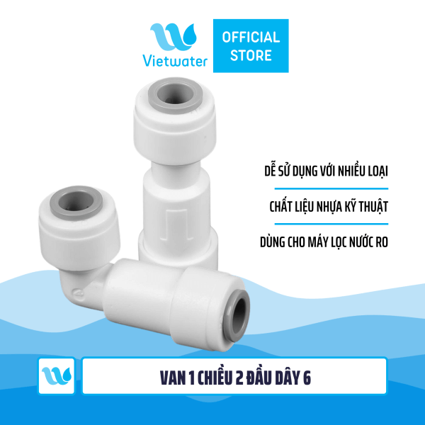  Van 1 chiều 2 đầu dây 6 máy lọc nước (van 1 chiều nối 6-6) 