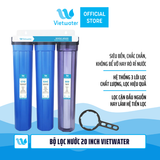  Bộ lọc nước sinh hoạt 20 inch Vietwater (bộ ba - bộ lọc thô) 