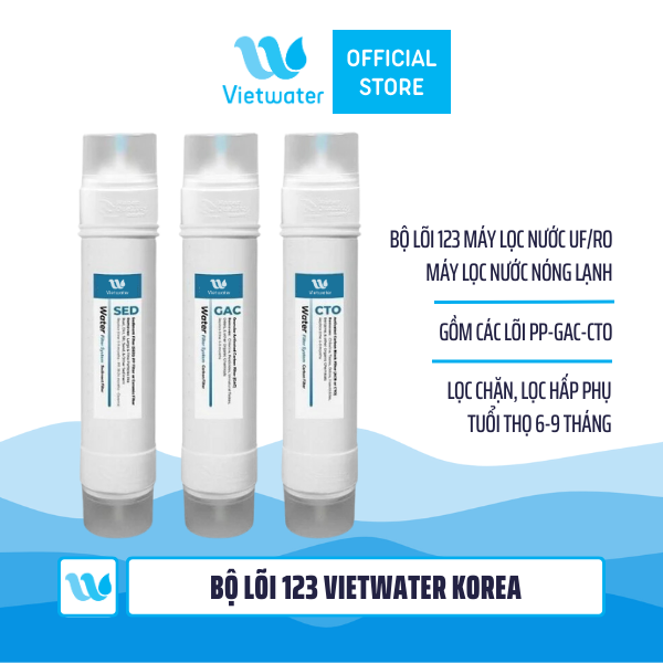  Bộ lõi 123 Vietwater Korea (bộ lõi 123 Vietwater nối nhanh) dùng cho máy lọc nước nóng lạnh, máy lọc nước UF/RO 