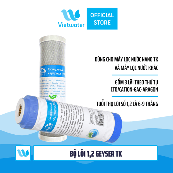  Bộ 2 lõi số 12 máy lọc nước Geyser TK (lõi CTO/Cation-GAC) 