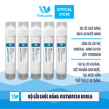  Bộ lõi chức năng Vietwater Korea dùng cho máy lọc nước nóng lạnh, máy lọc nước UF/Nano/RO 