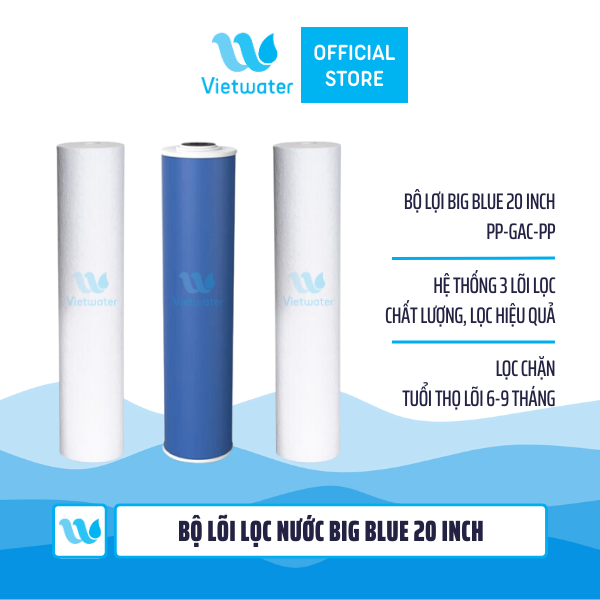  Bộ lõi Big Blue 20 inch Vietwater– bộ lõi 123 béo 20 inch 