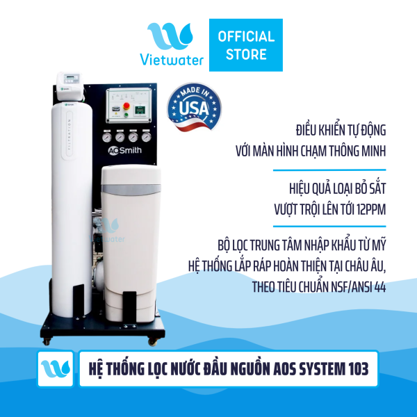  Hệ thống lọc nước đầu nguồn cao cấp AOS System 103 