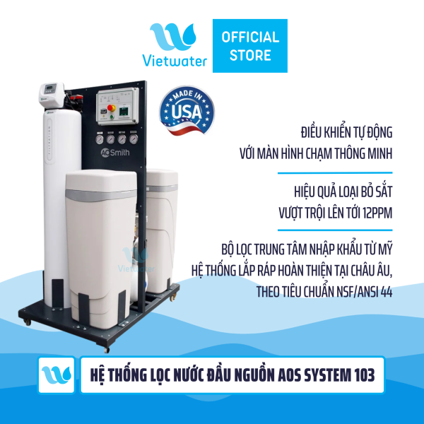  Hệ thống lọc nước đầu nguồn cao cấp AOS System 103 