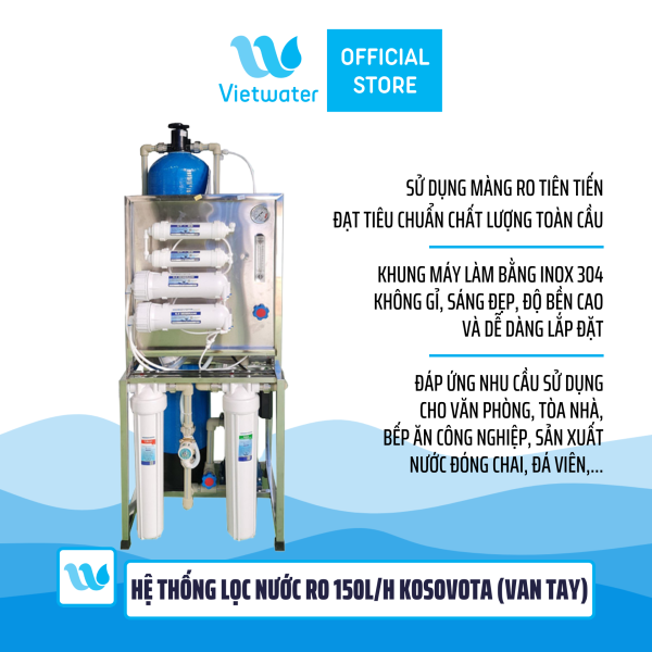  Hệ thống lọc nước RO 150l/h Kosovota van tay 