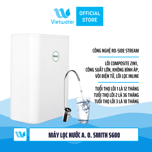  Máy lọc nước Ao Smith S600 - máy lọc nước công suất lớn không bình áp vòi điện tử 