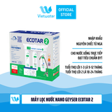  Máy lọc nước Nano Geyser Ecotar 2 