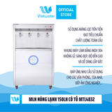  Máy lọc nước nóng lạnh 150Lh công nghiệp MTL4832 