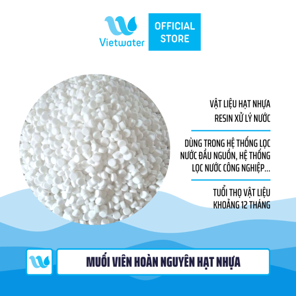  Muối viên hoàn nguyên hạt nhựa – muối hoàn nguyên Vibrant 