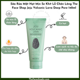  Sữa Rửa Mặt Thanh Lọc Lỗ Chân Lông THEFACESHOP JEJU VOLCANIC CLEANSING FOAM 140ML 