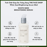  Tinh chất dưỡng trắng da chông lão hóa mờ nám đốm nâu THEFACESHOP WHITE SEED BRIGHTENING SERUM 50ml 