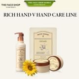  Kem dưỡng da tay và chân cấp ẩm chuyên sâu The Face Shop Rich Hand V Hand & Foot Total Treatment 110ml 