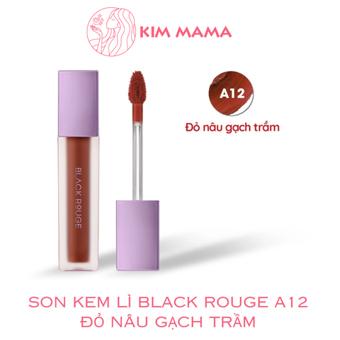 Son Kem Lì Black Rouge A12 - Đỏ Nâu Gạch Trầm