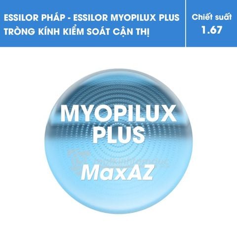 Tròng kính Myopilux Plus và váng phủ Max AZ Lab Việt Nam - Kiểm soát tiến triển cận thị