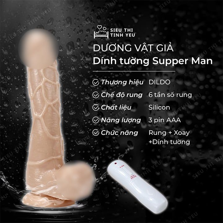 Dương vật giả dính tường Supper Man kích thước to 6 chế độ rung xoay ngoáy dùng pin