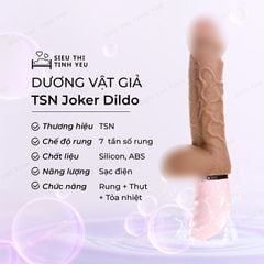 Dương vật giả TSN Joker Dildo có bìu rung thụt tỏa nhiệt làm ấm 7 chế độ dùng sạc