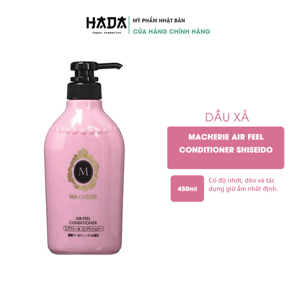 Dầu xả Macherie Air Feel Conditioner Shiseido 450ml