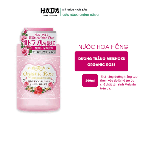 ( Chính hãng)Lotion nước hoa hồng dưỡng trắng Meishoku Organic Rose 200ml