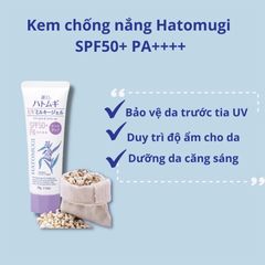 Kem Chống Nắng Hatomugi UV Care & Moisturizing SPF50+ PA++++ Nhật Bản Chiết Xuất Hạt Ý Dĩ Dưỡng Trắng Nâng Tone 80G
