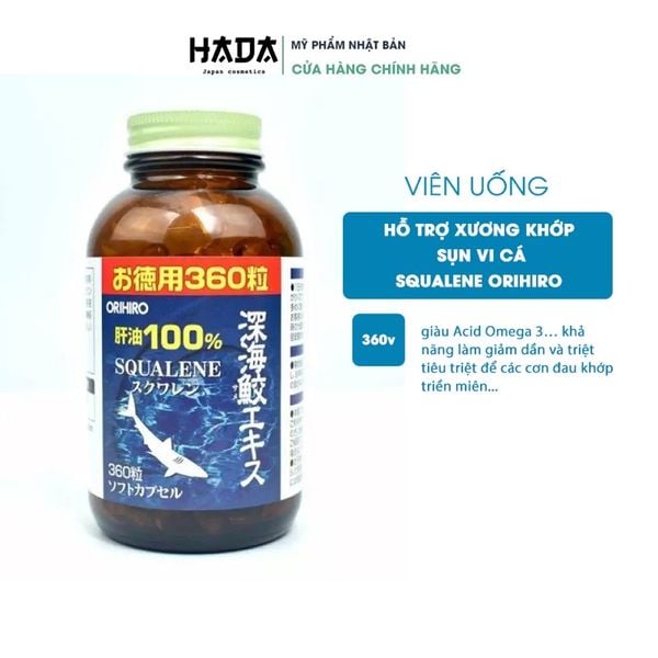 Viên Uống Sụn Vi Cá Mập Orihiro Squalene Nhật Bản 360 Viên