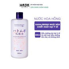 [Nước Hoa Hồng] Hanajirushi Chiết Xuất Hạt Ý Dĩ (Hatomugi) Làm Ẩm Sáng Da Nhật Bản 500ml
