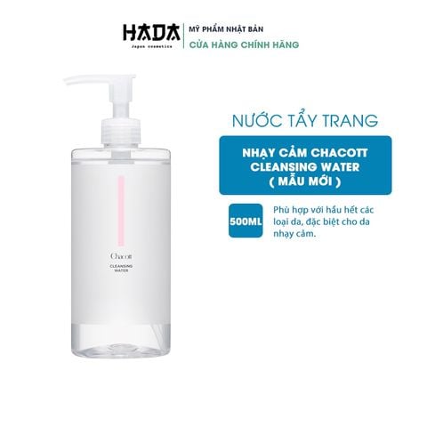 [Nước tẩy trang] Chacott Nhật Bản Dành Cho Da Nhạy Cảm, Da Mụn 500 Ml