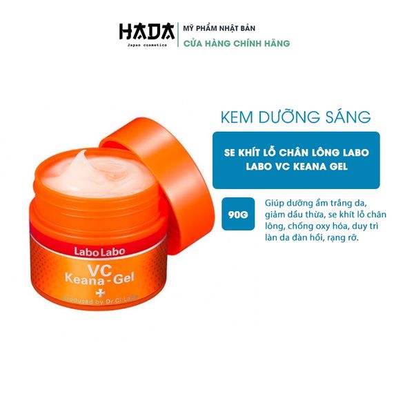 Kem dưỡng se khít lỗ chân lông chuyên sâu Labo Labo VC Keana Gel 90g