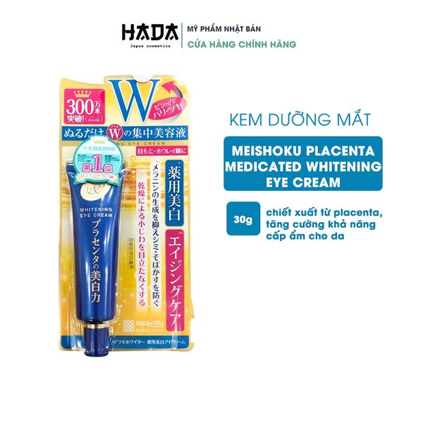 Kem Dưỡng Vùng Mắt Giảm Thâm và Nhăn Meishoku Whitening Eye Cream 30g
