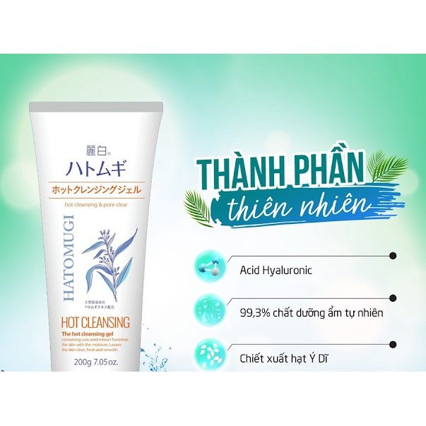 Gel Tẩy Trang Hatomugi Sạch Sâu Giảm Mụn Đầu Đen Hot Cleansing Gel Chiết Xuất Ý Dĩ Nhật Bản - 200g