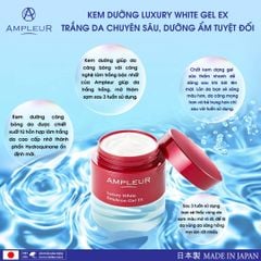 Kem dưỡng tăng cường Ampleur Luxury White Emulsion-Gel EX 50g