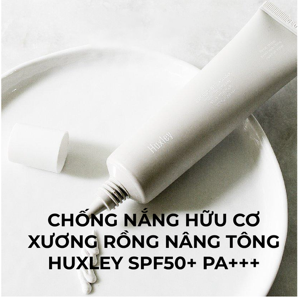  Kem Chống Nắng Thiên Nhiên Nâng Tone Dưỡng Ẩm Huxley Sun Cream SPF50+ PA+++, Huxley Tone Up Sun Safe SPF50+ PA+++ Cho Da Dầu Mụn, Da Khô 35ml 