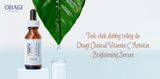  [HÀNG ORDER 3-7 NGÀY] Tinh Chất Dưỡng Trắng Da OBAGI CLINICAL Vitamin C+ Arbutin Brightening Serum 30ml 