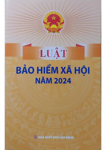  Luật Bảo Hiểm Xã Hội Năm 2024 - Quốc Hội 