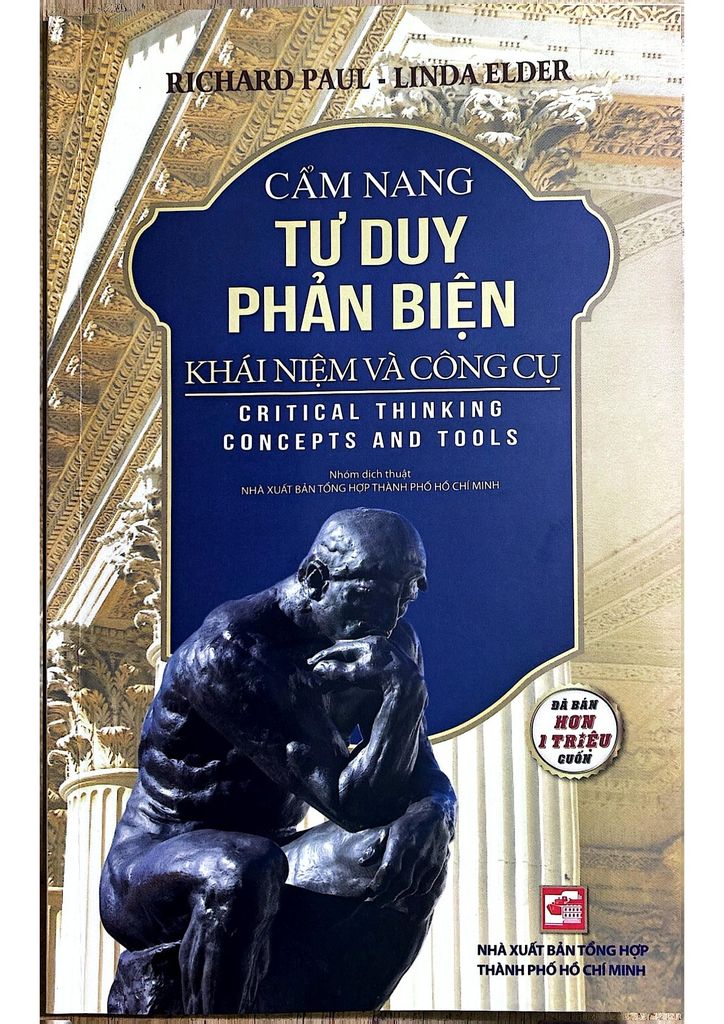 Cẩm Nang Tư Duy Phản Biện - Khái Niệm Và Công Cụ - Richard Paul, Linda Elder