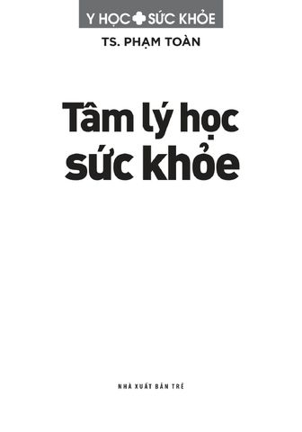  Tâm Lý Học Sức Khỏe - TS Phạm Toàn 