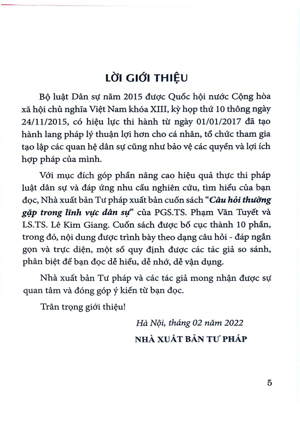 Câu Hỏi Thường Gặp Trong Lĩnh Vực Dân Sự  - PGS.TS Phạm Văn Tuyết 
- LS.TS. Lê Kim Giang