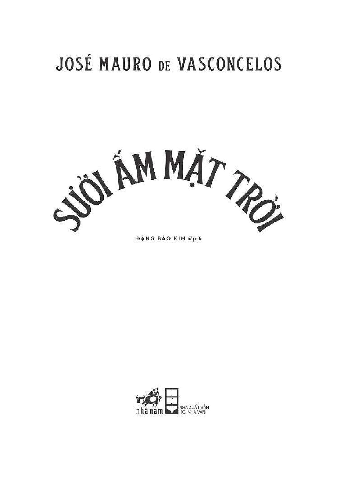 Sưởi Ấm Mặt Trời ( Cây Cam Ngọt P2) - Joses Mauro De Vasconcelos