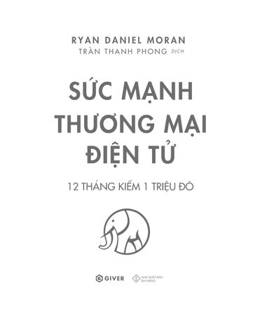  Sức Mạnh Thương Mại Điện Tử - 12 Tháng Kiếm 1 Triệu Đô - Ryan Daniel Moran 
