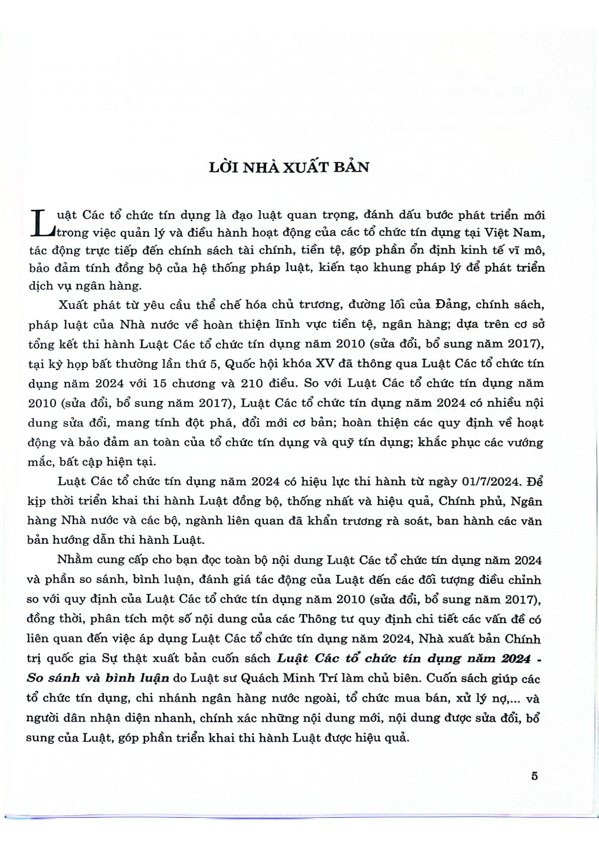 Luật Các Tổ Chưc Tín Dụng Năm 2024 - So Sánh Và Bình Luận - Luật sư Quách Minh Trí 
(Chủ biên) (CTQG)