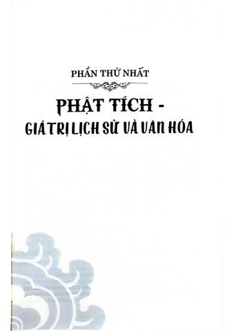  Phật Tích : Trung Tâm Phật Giáo Cổ Nhất Ở Việt Nam - Thượng tọa, TS. Thích Đức Thiện - ThS. Nguyễn Thái Bình (Đồng chủ biên) (CTQG) 