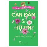  Combo 3 Quyển Sống Đẹp Mỗi Ngày ( Lạc Quan Và Hy Vọng + Khoan Dung Và Biết Ơn + Can Đảm Và Tự Tin ) - Nguyễn Cao Dũng 