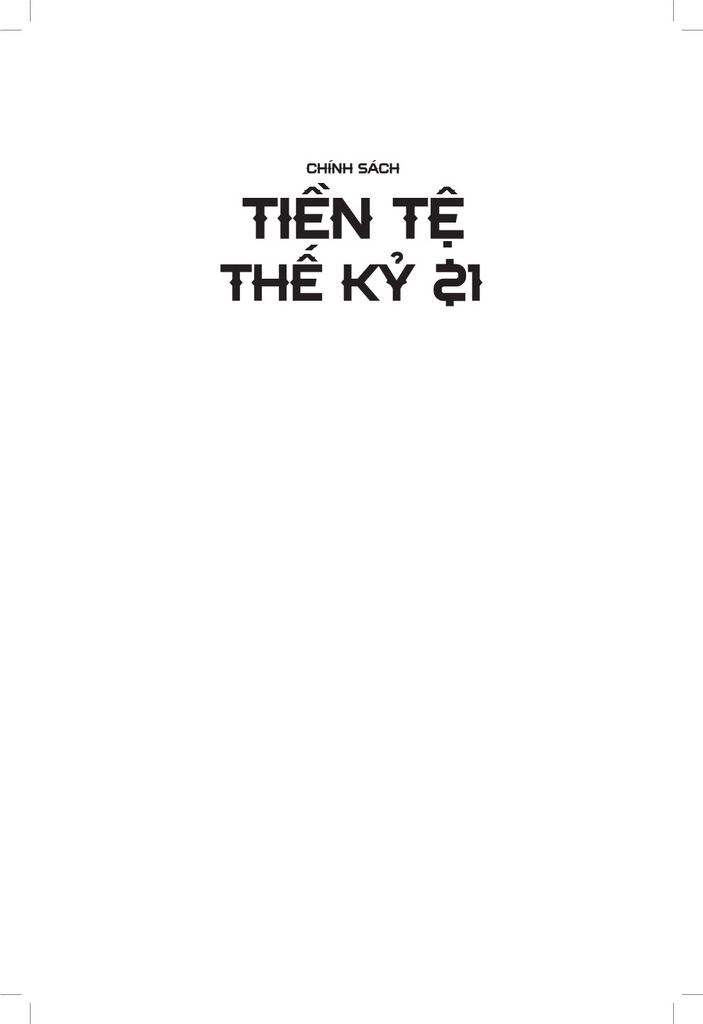  Chính Sách Tiền Tệ Thế Kỷ 21 - Ben S. Bernanke 