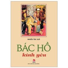 Combo 3 Quyển Bác Hồ ( Bác Hồ Kính Yêu + Búp Sen Xanh + Kể Chuyện Bác Hồ ) - Nhiều Tác Giả