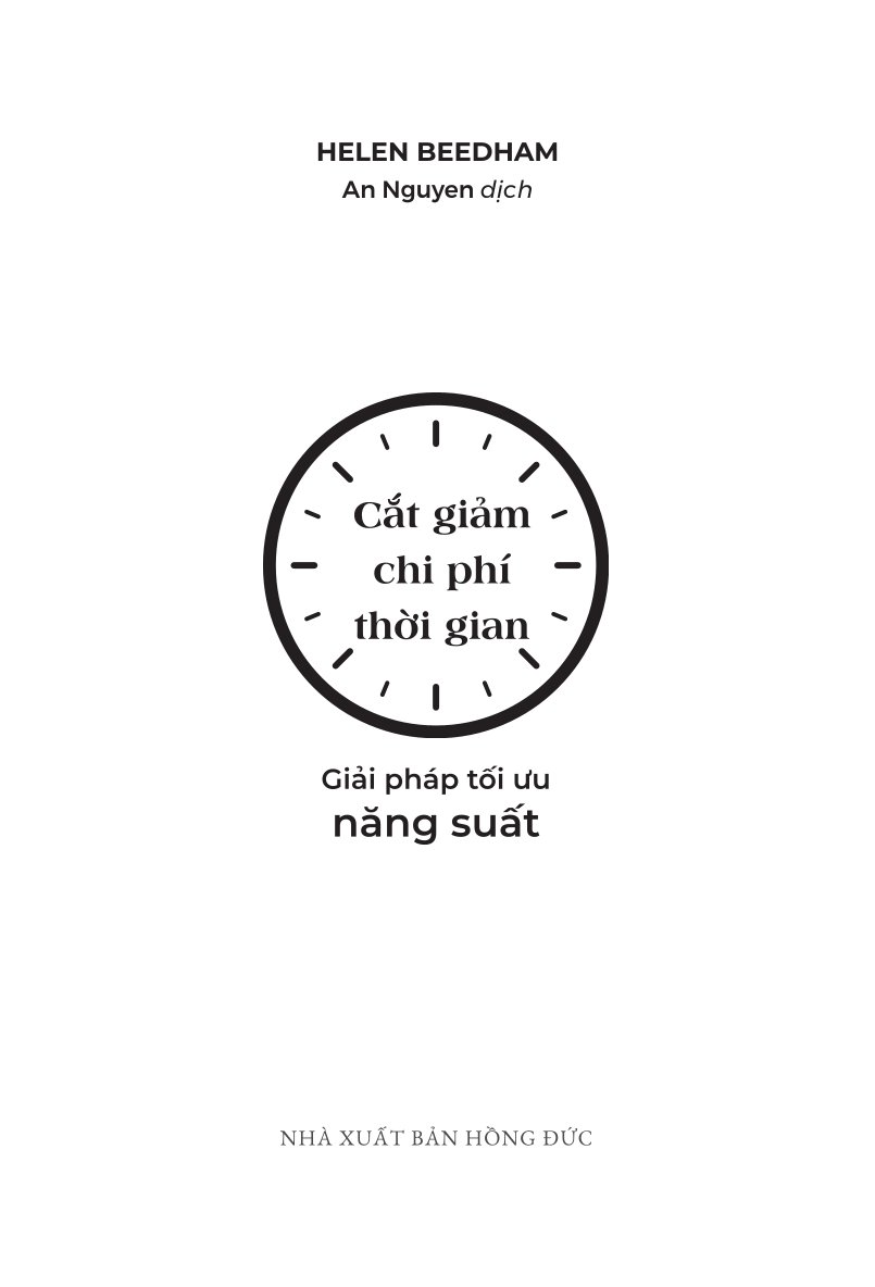 Cắt Giảm Chi Phí Thời Gian: Giải Pháp Tối Ưu Năng Suất - Helen Beedham