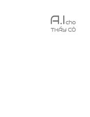 AI Cho Thầy Cô - Hướng Dẫn Ứng Dụng Nhanh Và Hiệu Quả Trong Lớp Học - Matt Miller