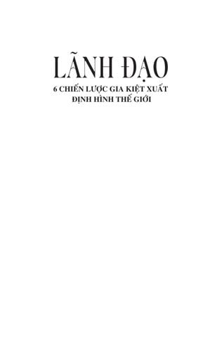  Lãnh Đạo - 6 chiến lược gia kiệt xuất định hình thế giới - Henry Kissinger 